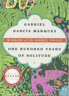 One Hundred Years of Solitude by Nobel Peace Prize Winning author Gabriel Garcia Marquez